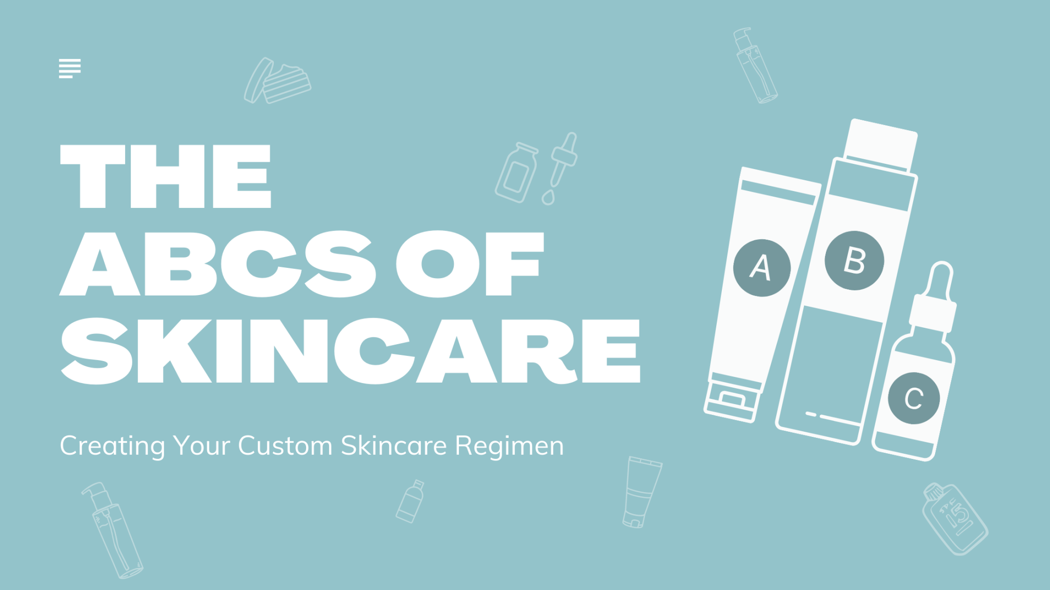 The Abcs Of Skincare